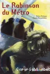 Robinson du métro (Le)