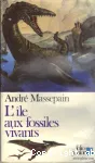 Ile aux fossiles vivants (L')