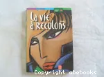 Vie à reculons (La)