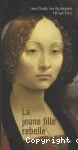 Jeune fille rebelle (La)