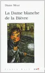 Dame blanche de la Bièvre (La)