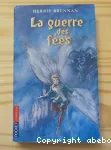 Guerre des fées (La)