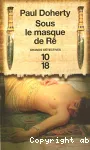 Sous le masque de Rê