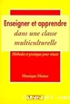 Enseigner et apprendre dans une classe multiculturelle