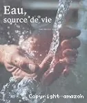 Eau, source de vie
