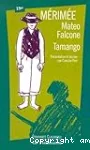 Mateo Falcone ; Tamango