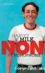 Harvey Milk : Non à l'homophobie
