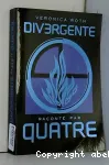Divergente raconté par Quatre