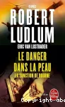 Le danger dans la peau