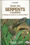 Guide des serpents d'Europe, d'Affrique du nord et du Moyen-Orient