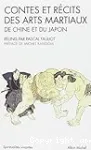 Contes et récits des arts martiaux de Chine et du Japon