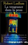 La vengeance dans la peau