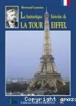 La fantastique histoire de la Tour Eiffel...