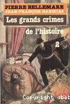 Les Grands crimes de l'histoire 2