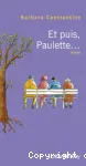 Et puis, Paulette