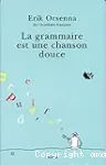 La grammaire est une chanson douce