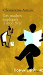 Les machos expliqués à mon frère
