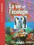 La vie et l'écologie