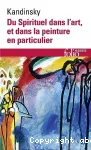 Du spirituel dans l'art, et dans la peinture en particulier