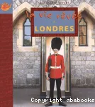 La vie rêvée à Londres