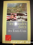 Les grandes dates des Etats-Unis