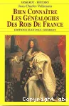 Bien connaître les généalogies des rois de France