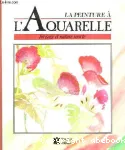La peinture à l'Aquarelle