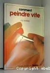 Comment peindre vite