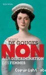 Olympe de Gouges Non à la discrimination des femmes